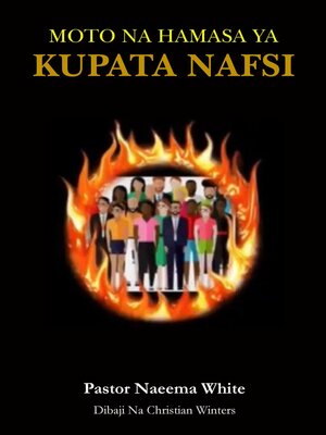 cover image of Moto na Hamasa ya Kupata Nafsi